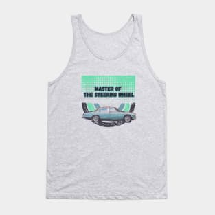 Master of the Steering Wheel Tank Top